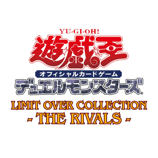 [PRE-ORDER] Yu-Gi-Oh! OCG Limit Over Collection - The Rivals